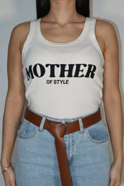 TANK TOP MOTHER OF STYLE